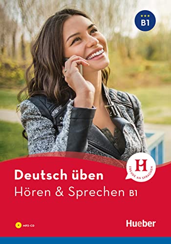 Hören & Sprechen B1: Buch mit MP3-CD (Deutsch üben - Hören & Sprechen) von Hueber